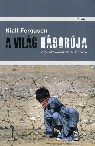 Ferguson Niall - A világ háborúja
