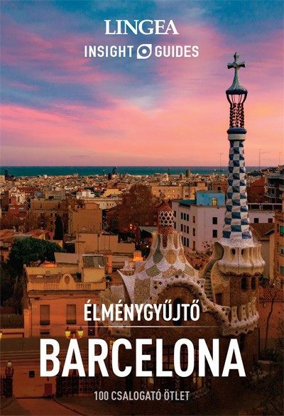 Több szerző - Barcelona – Élménygyűjtő