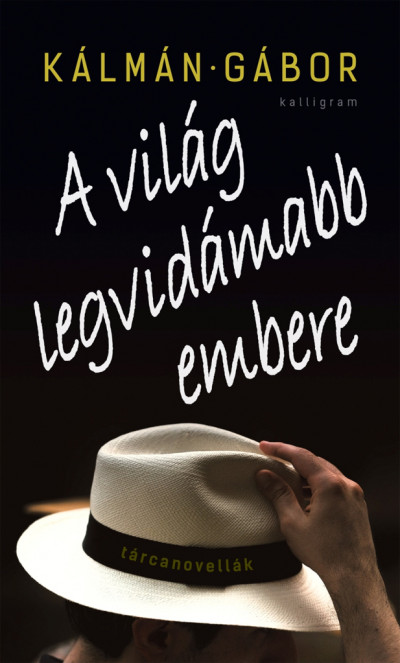 Kálmán Gábor - A világ legvidámabb embere
