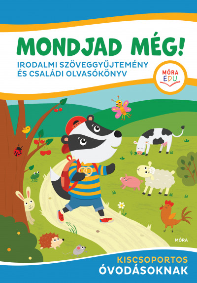 N/A - Mondjad még! – Irodalmi Szöveggyűjtemény és Csaláfi Olvasókönyv