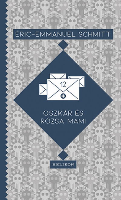 Schmitt,Eric-Emmanuel - Oszkár és Rózsa mami
