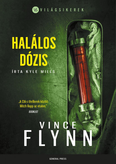 Vince Flynn - Kyle Mills - Halálos dózis