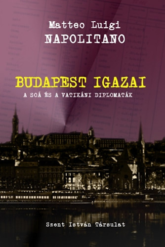 Napolitano, Matteo Luigi - Budapest igazai