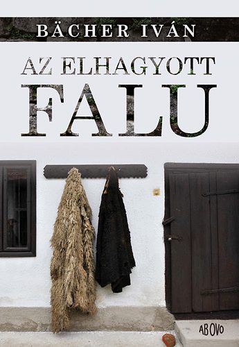 Bächer Iván - Az elhagyott falu