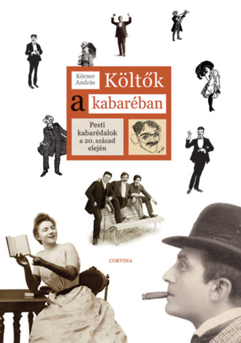 Körner András - Költők a kabaréban