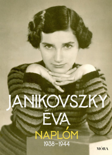 Janikovszky  Éva - Naplóm 1938-1944