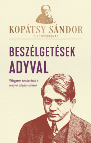 Kopátsy Sándor - Bszélgetések Adyval
