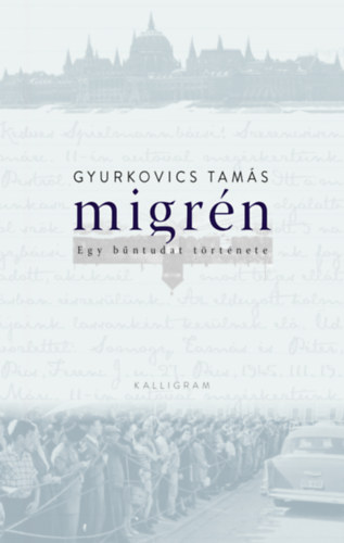 Gyurkovics Tamás - Migrén