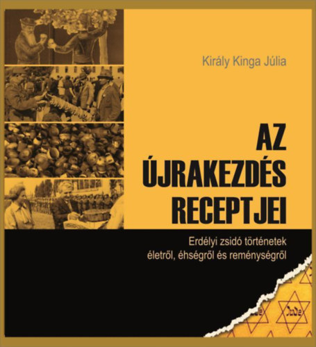 Király Kinga Júlia - Az újrakezdés receptjei