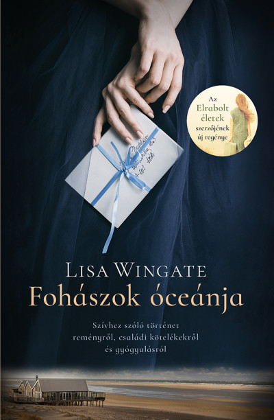 Lisa Wingate - Fohászok óceánja – Szívhez szóló történet reményről, családi kötelékekről és gyógyulásról