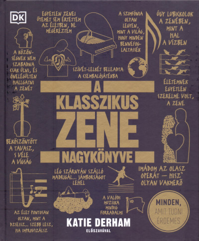 több szerző - A klasszikus zene nagykönyve – Minden, amit tudni érdemes