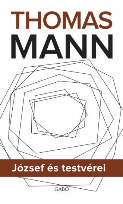 Thomas Mann - József és testvérei I-II-III.