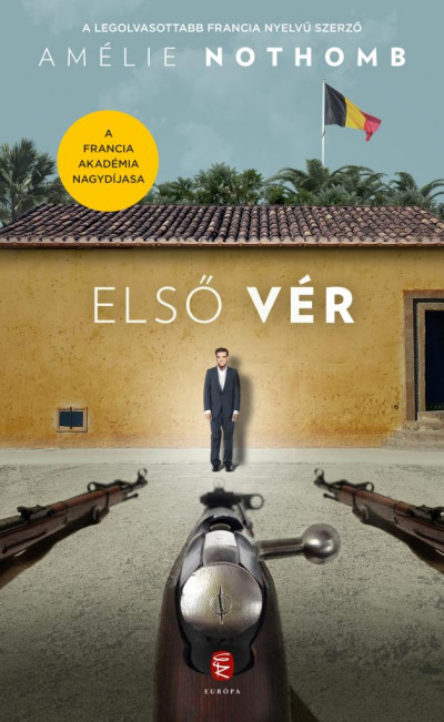 Amélie Nothomb - Első vér