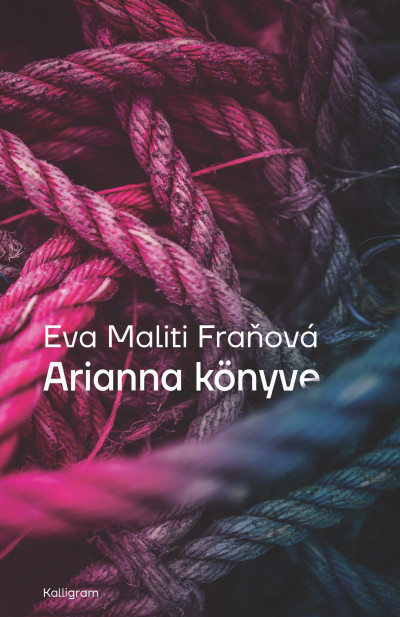 Eva Maliti Franová - Arianna könyve