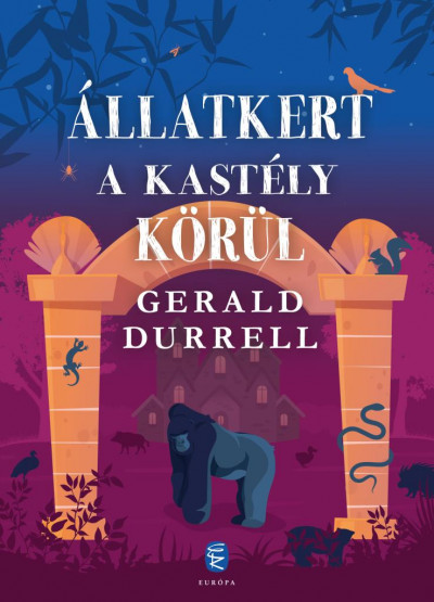 Gerald Durell - Állatkert a kastély körül