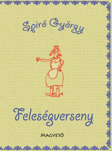 Spiró György - Feleségverseny