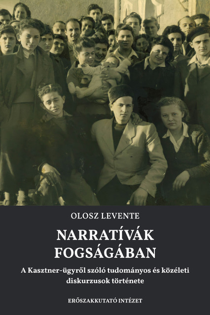 Olosz Levente - Narratívák fogságában