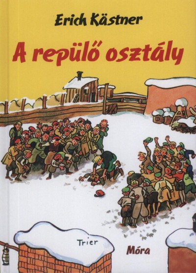 Kästner, Erich - A repülő osztály