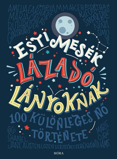 több szerző - Esti mesék lázadó lányoknak