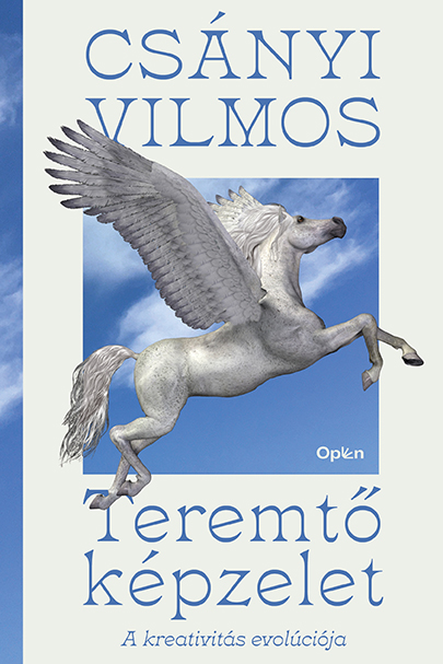 Csányi Vilmos - Teremtő képzelet