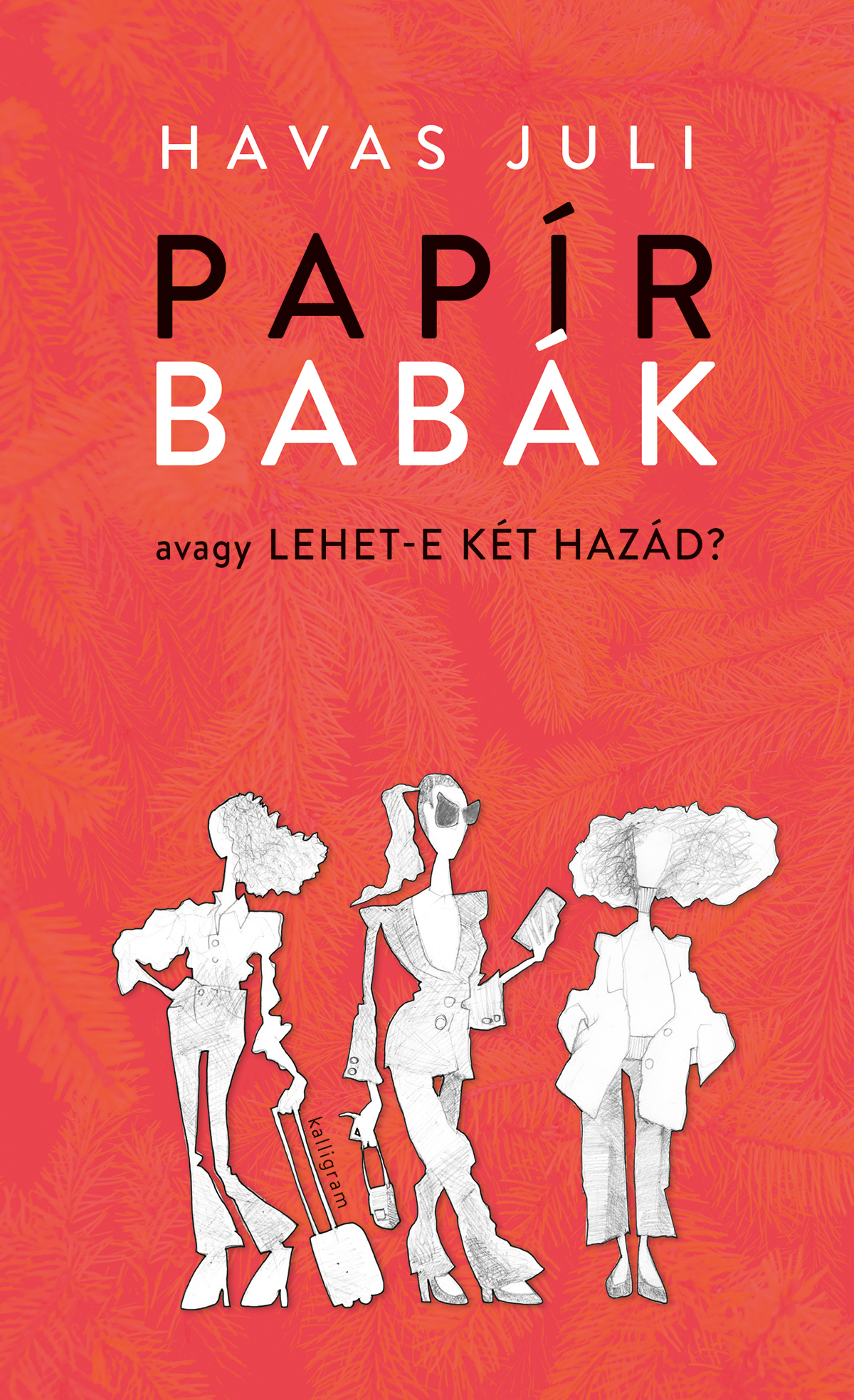 Havas Juli - Papírbabák