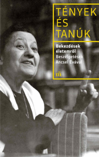 Többen - Bekezdések életemről.Beszélgetések Ancsel Évával