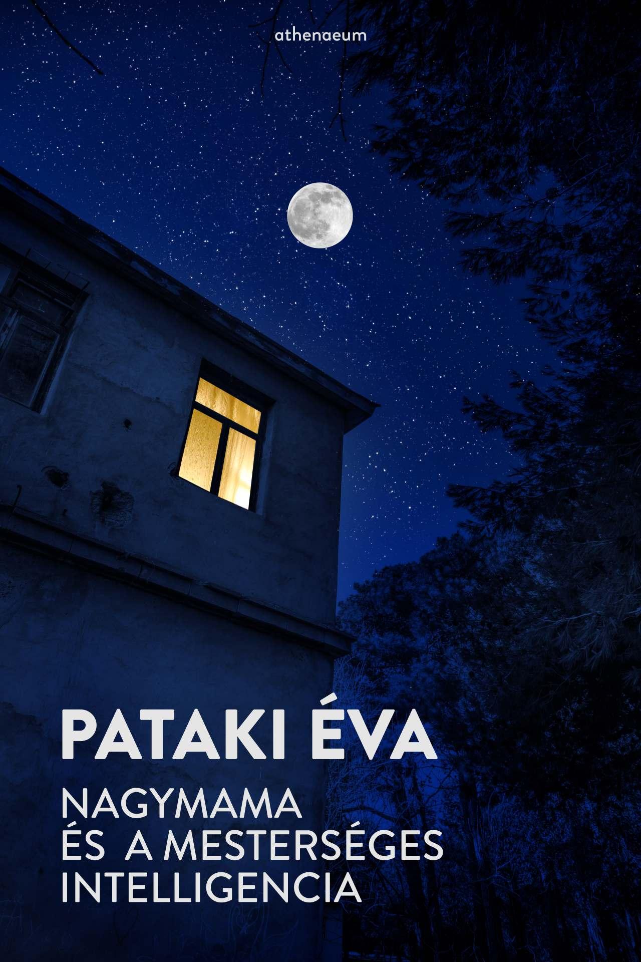 Pataki Éva - Nagymama és a mesterséges intelligencia