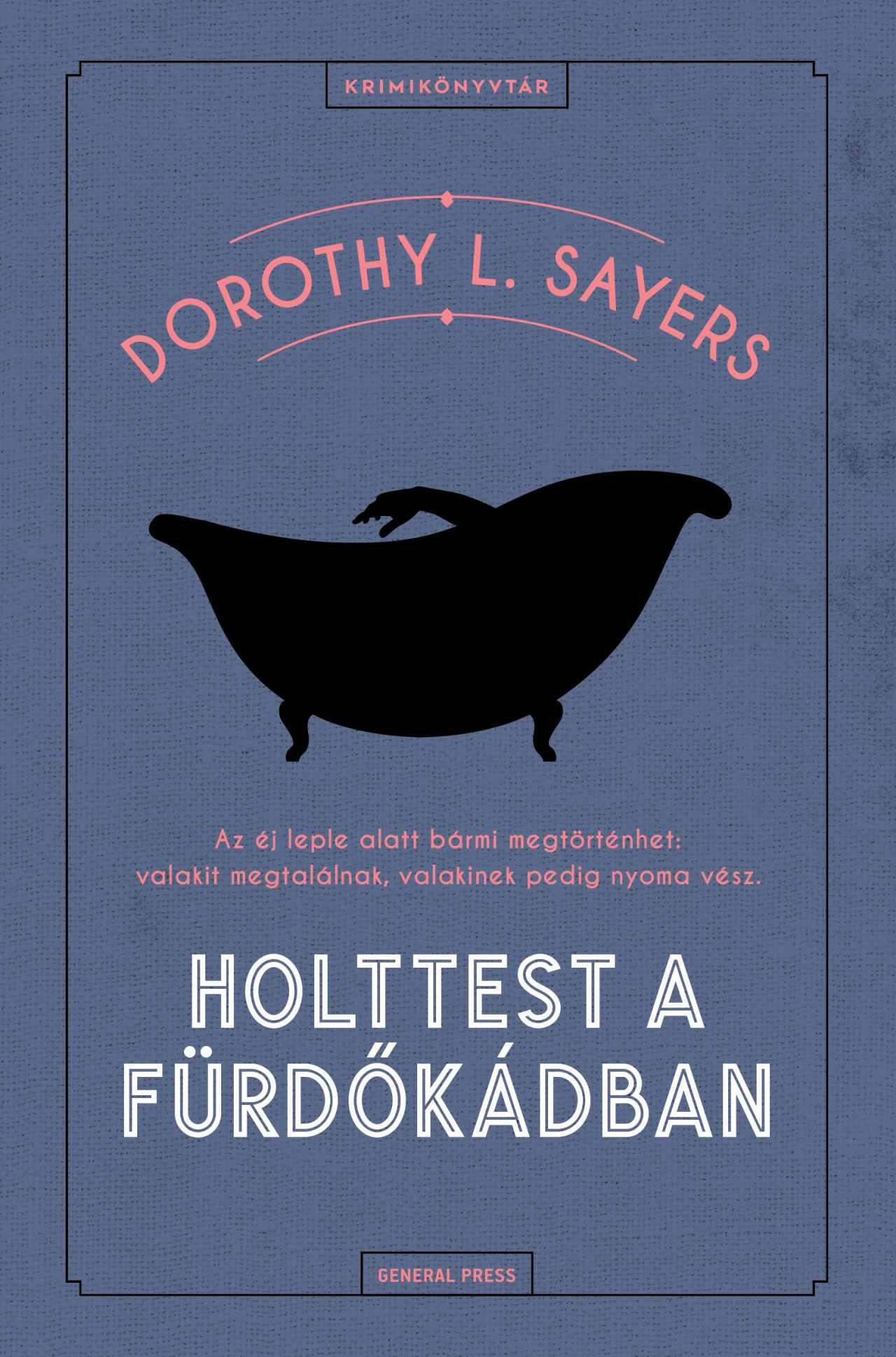Dorothy L, Sayers - Holttest a fürdőkádban