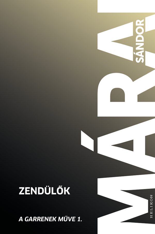 Zendülők - A Garrenek Művei 1.