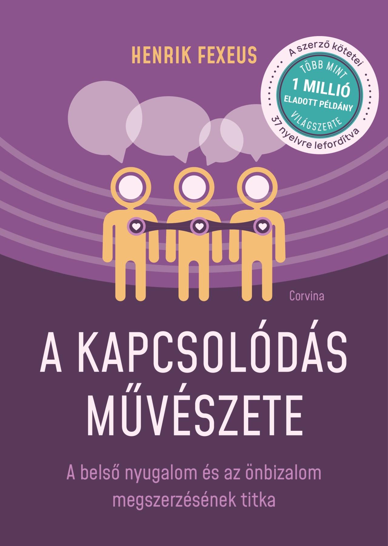 Fexeus, Henrik - A kapcsolódás művészete