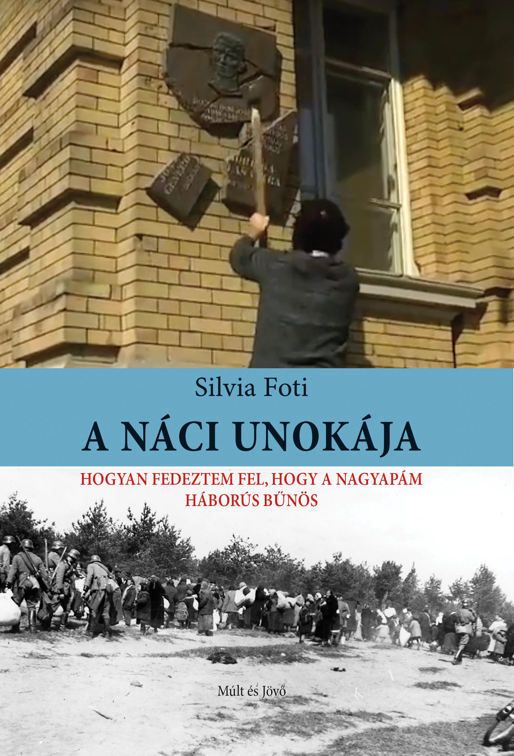 Foti Silvia - A náci unokája