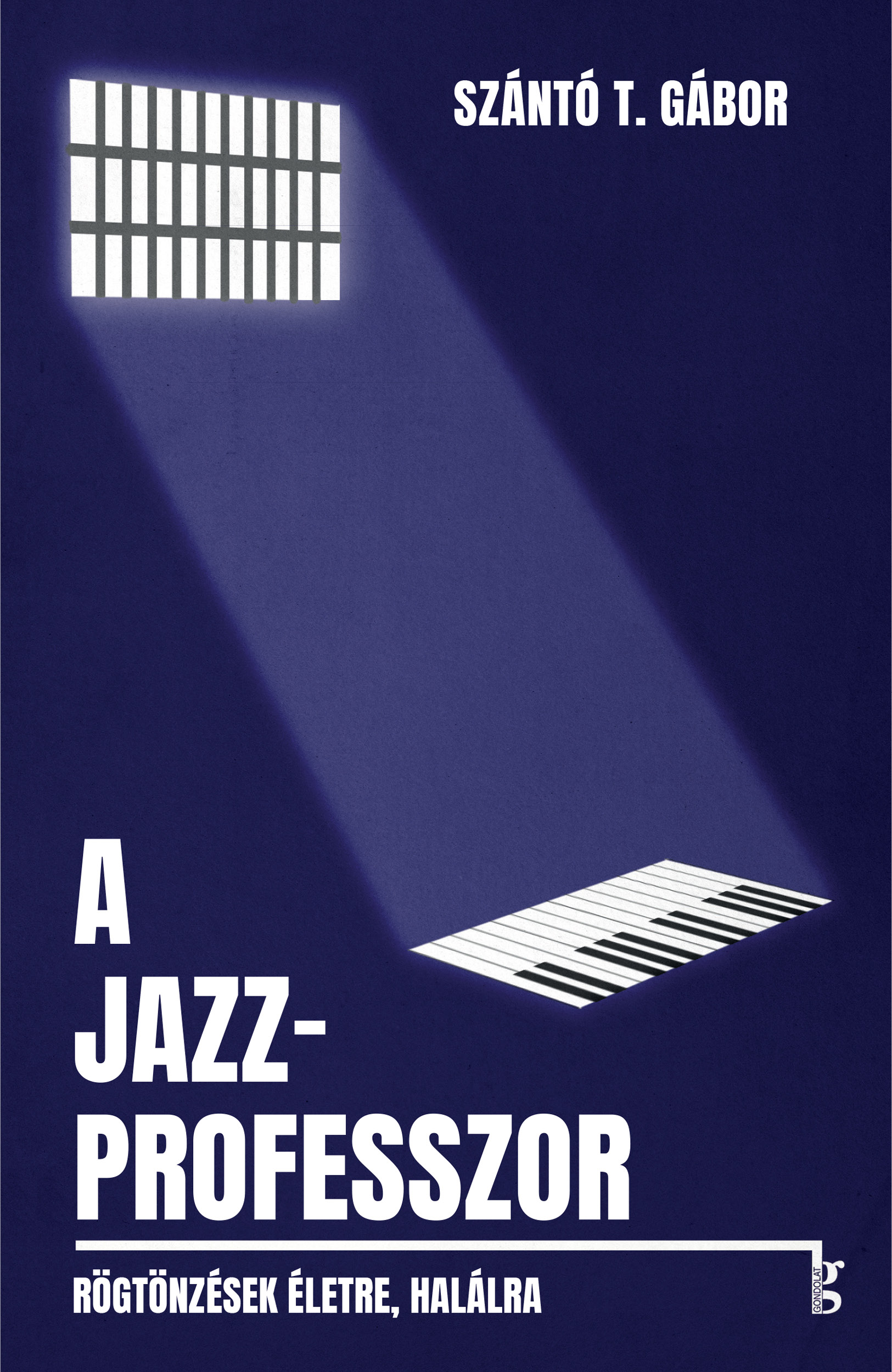 Szántó T. Gábor - A jazzprofesszor