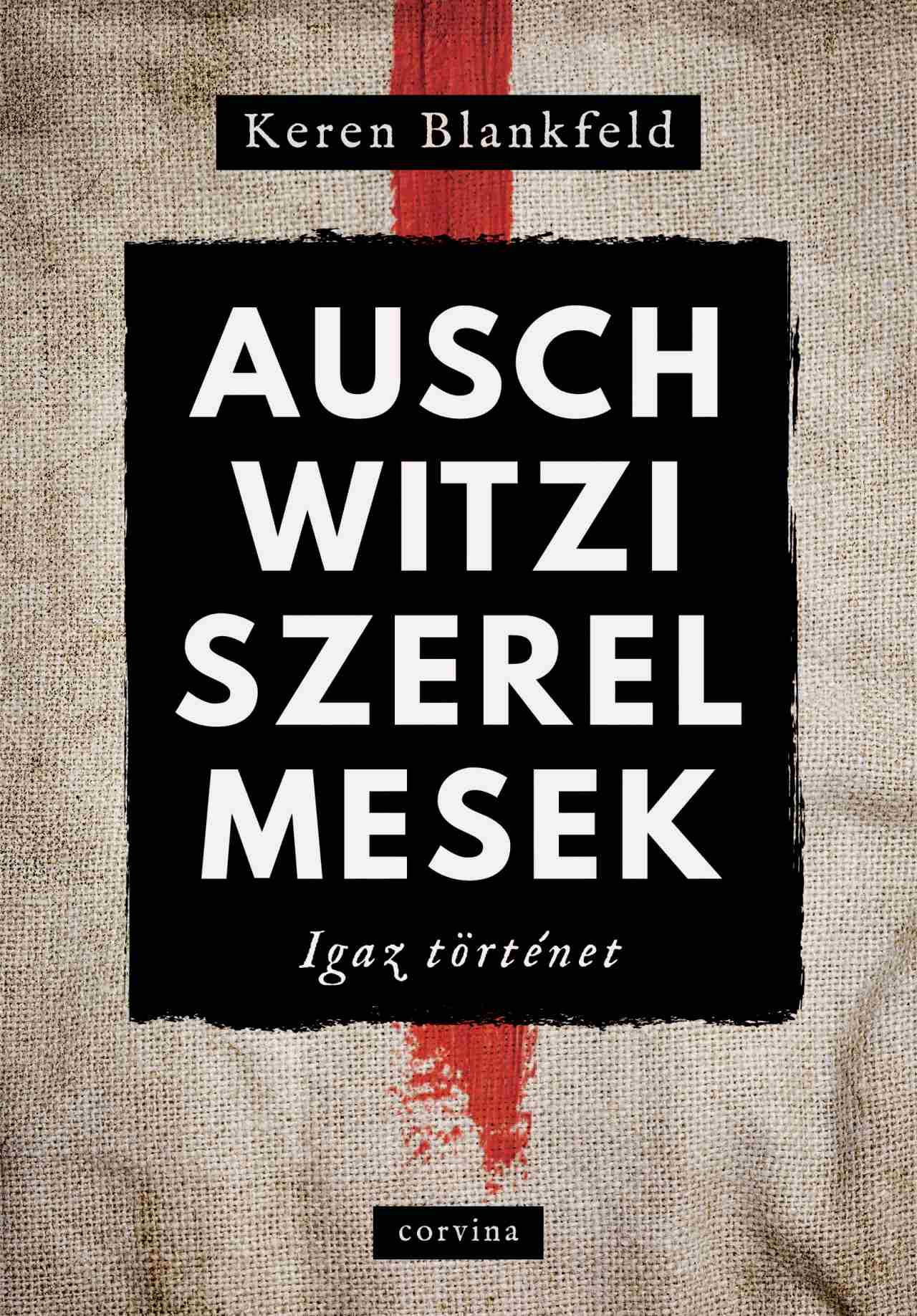 Blankfeld, Keren - Auschwitzi szerelmesek