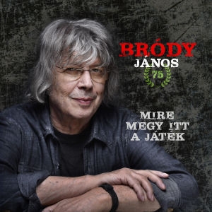Bródy János - Mire megy itt a játék