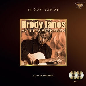 Bródy János - Ady Endre - Az Illés szekerén – Bródy János (2.kiadás)