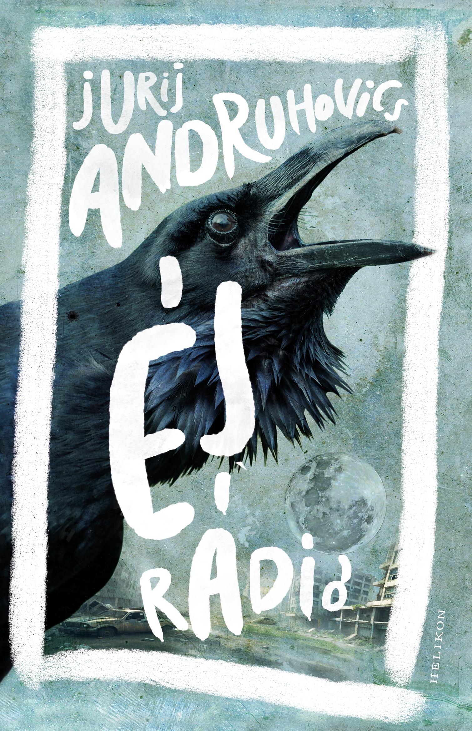 ANDRUHOVICS, JURIJ - Éj rádió