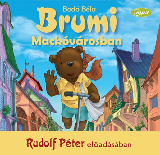 Bodó Béla - Egy Brumi Mackóvárosban