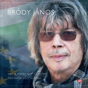 Bródy János - Akit a hazája nem szeretett – Magyarok közt európai