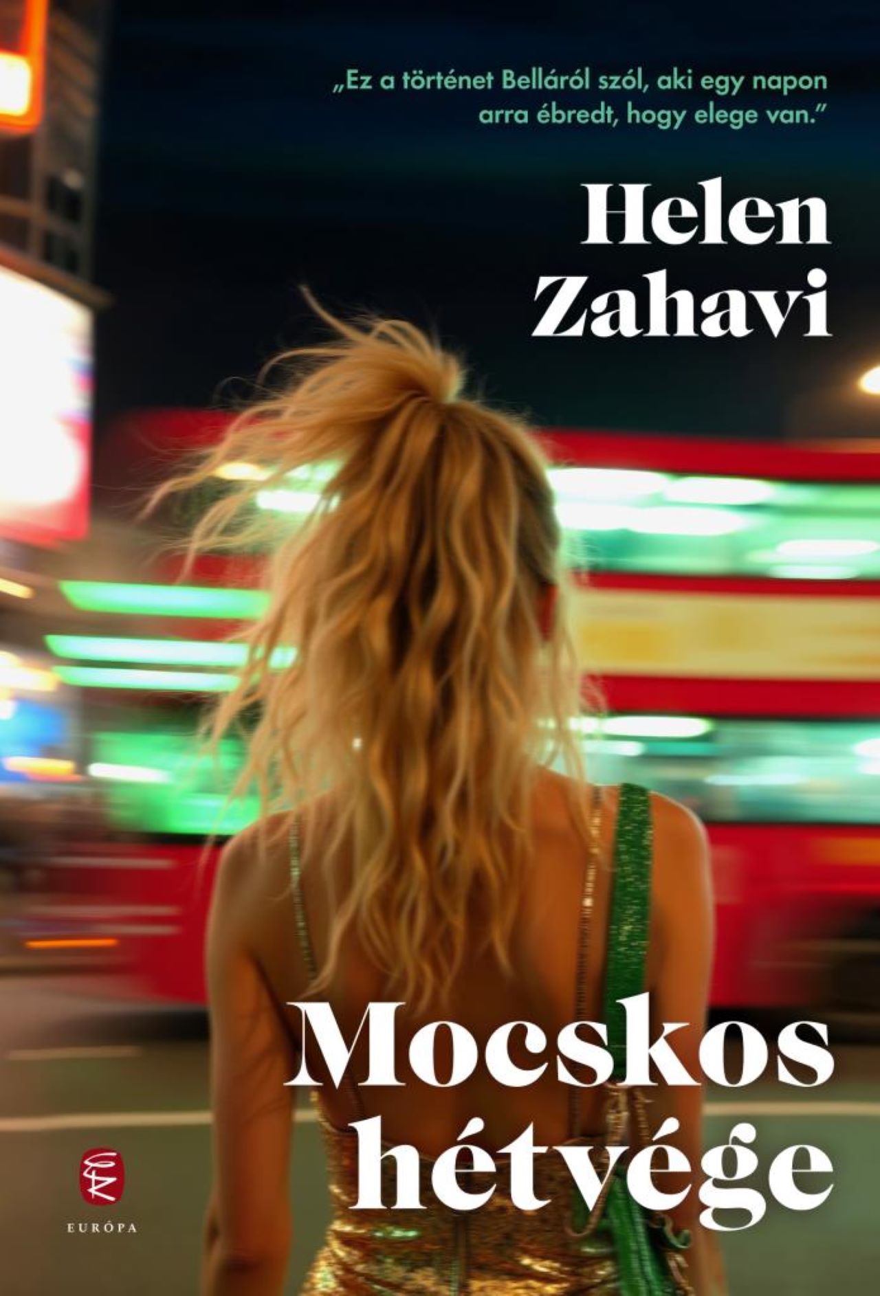 Helen Zahavi - Mocskos hétvége