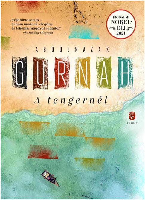Abdulrazak Gurnah - A tengernél