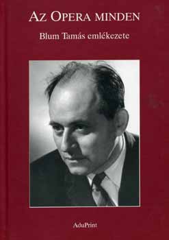 N/A: Az Opera minden Blum Tamás emlékezete