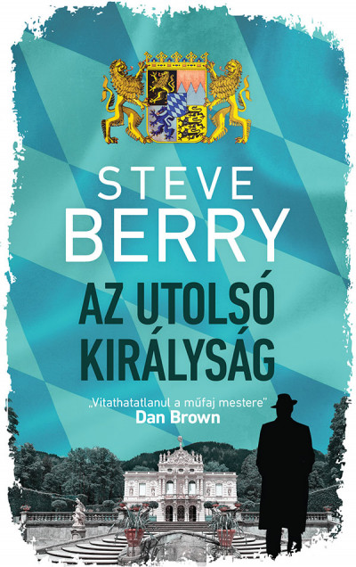 Steve Berry: Az utolsó királyság