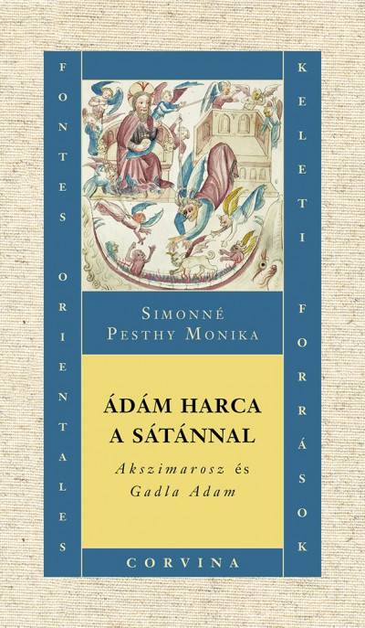 Simonné Pesthy Mónika: Ádám harca a Sátánnal - Akszimarosz és Gadla Adam