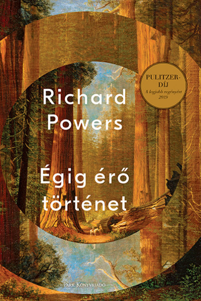 Richard Powers: Égig érő történet