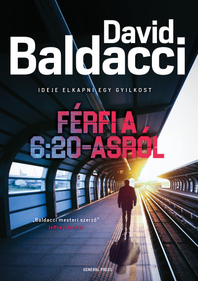 Baldacci, David: Férfi a 6:20-asról