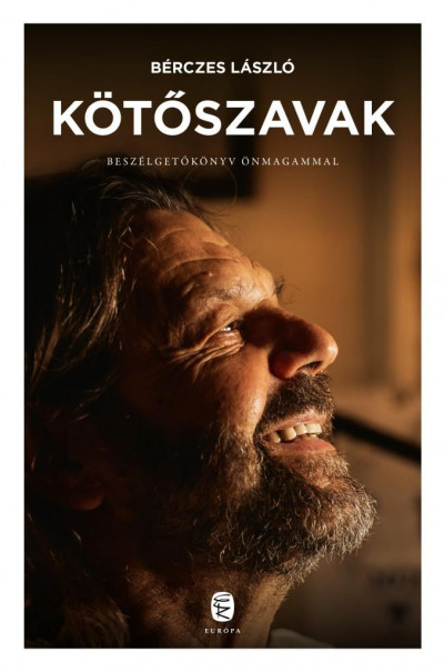 Bérczes László: Kötőszavak – Beszélgetőkönyv önmagammal