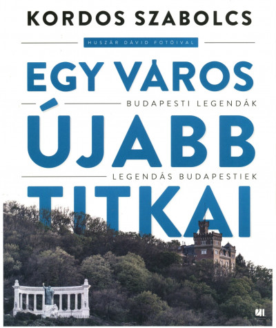 Kordos Szabolcs: Egy város újabb titkai