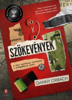 Danny Orbach: Szökevények – A náci zsoldosok története a hidegháború alatt