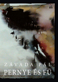 Závada Pál: Pernye és fű