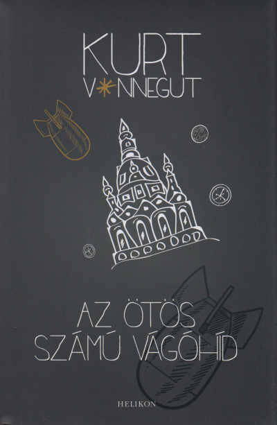 Vonnegut, Kurt: Az ötös számú vágóhíd